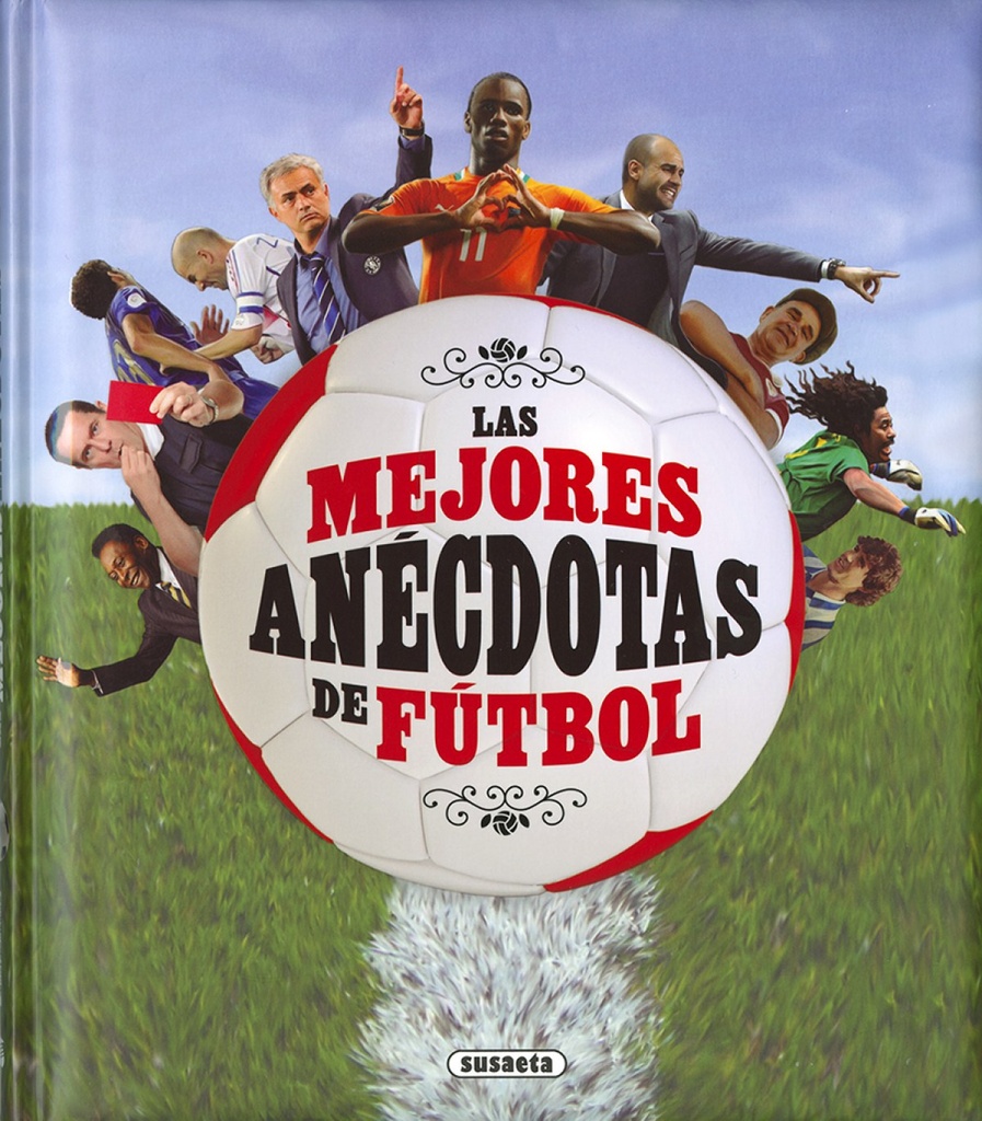 LAS MEJORES ANECDOTAS DEL FÚTBOL