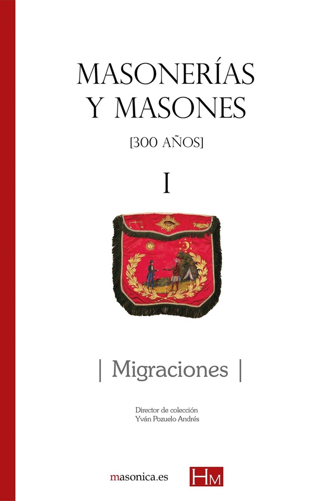 I.MASONERÍAS Y MASONES.MIGRACIONES