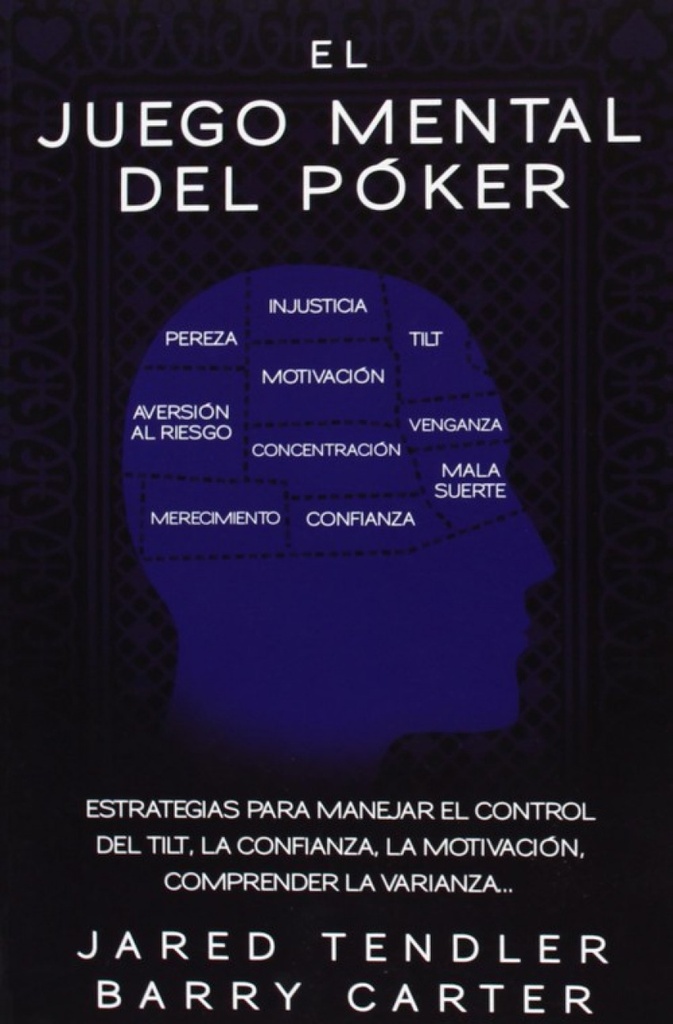 JUEGO MENTAL DEL POKER, EL