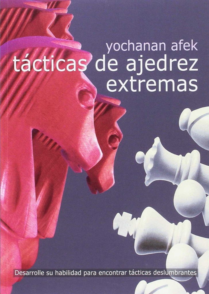 TÁCTICAS DE AJEDREZ EXTREMAS