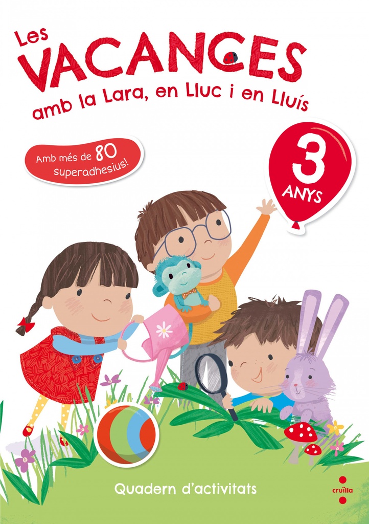 LES VACANCES AMB LA LARA,EN LLUC I EN LLUIS