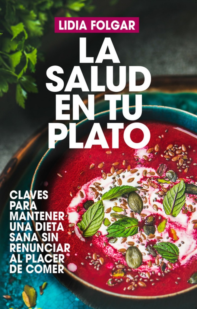 LA SALUD EN TU PLATO