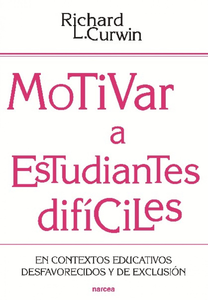 MOTIVAR A ESTUDIANTES DIFICILES