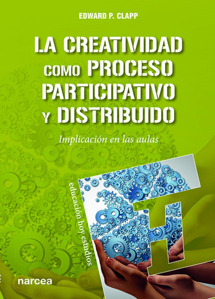 LA CREATIVIDAD COMO PROCESO PARTICIPATIVO Y DISTRIBUIDO