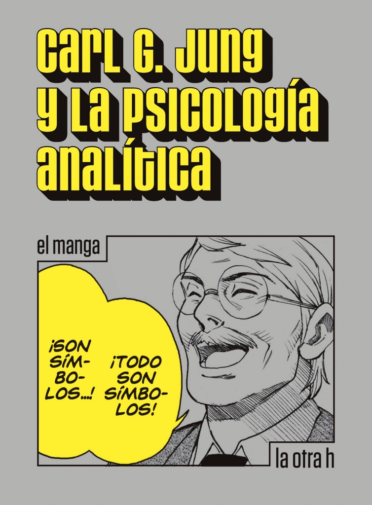 JUNG, CARL G.Y LA PSICOLOGÍA ANALÍTICA