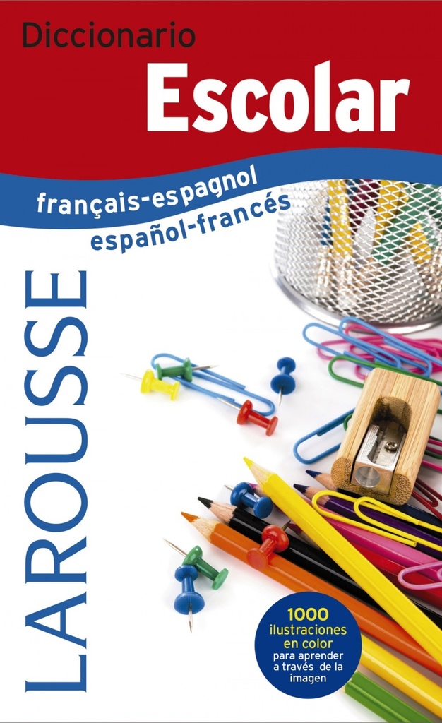 DICCIONARIO ESCOLAR FRANÇAIS-ESPAGNOL/ESPAÑOL-FRANCÉS