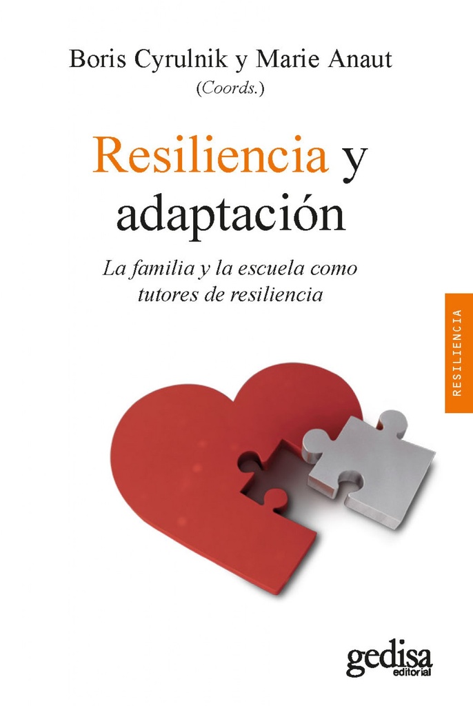 RESILENCIA Y ADAPTACIÓN.FAMILIA Y ESCUELA COMO TUTORES...