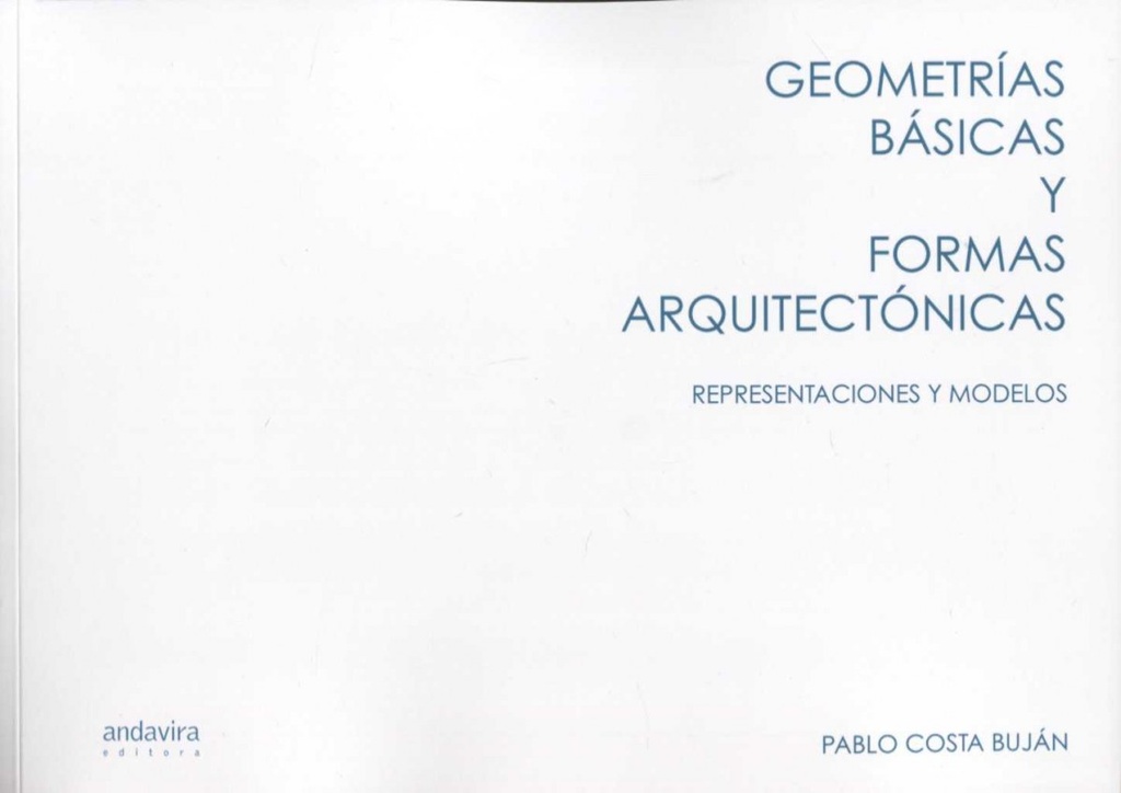 GEOMETRÍAS BÁSICAS Y FORMAS ARQUITECTÓNICAS