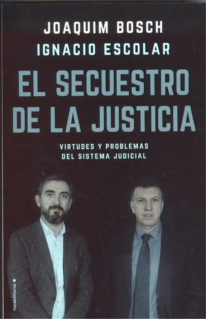 EL SECUESTRO DE LA JUSTICIA