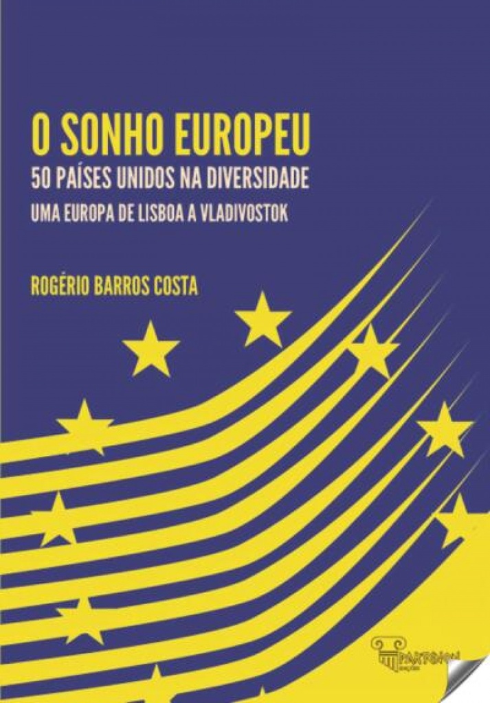 O SONHO EUROPEU: 50 PAISES UNIDOS NA DIVERSIDADE