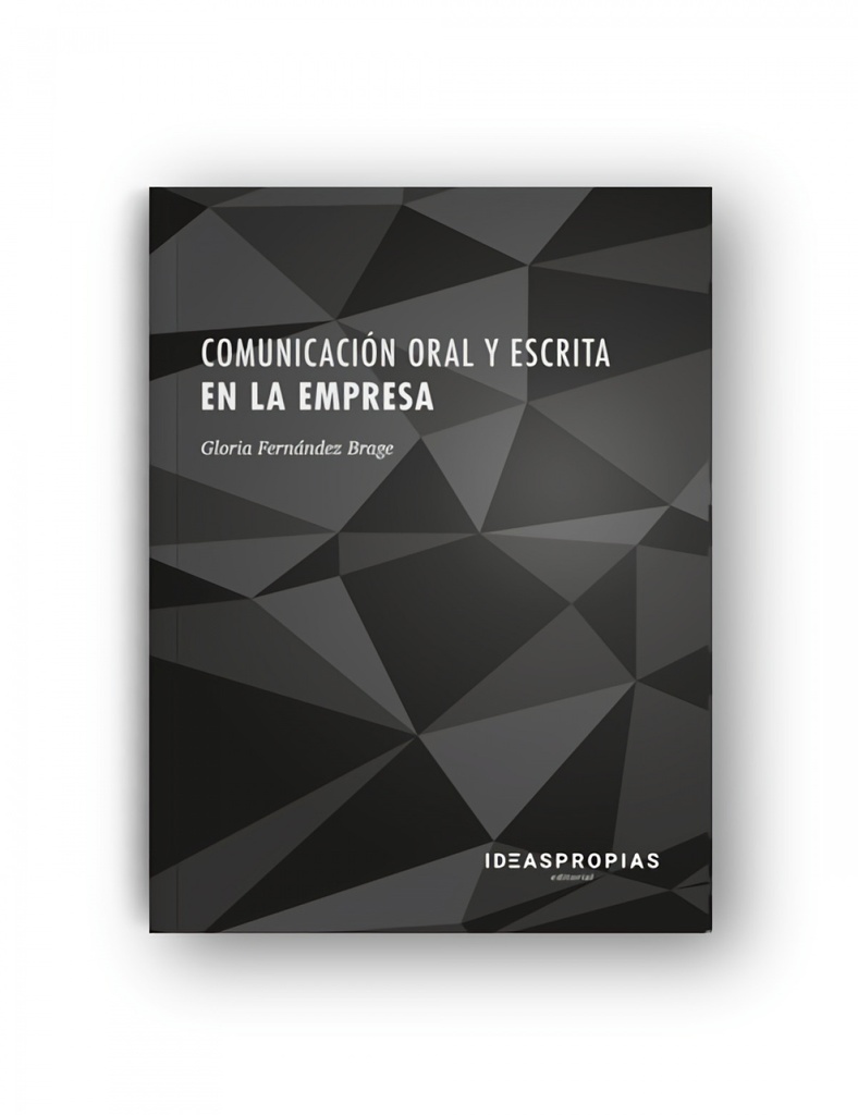 COMUNICACIÓN ORAL Y ESCRITA EN LA EMPRESA