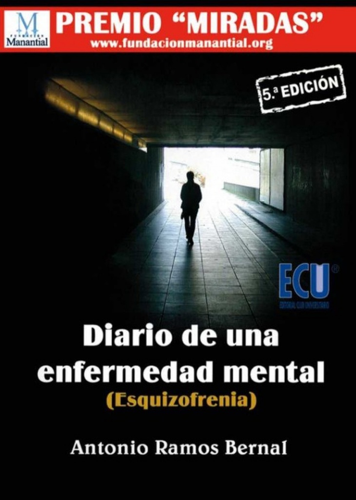 DIARIO DE UNA ENFERMEDAD MENTAL. ESQUIZOFRENIA