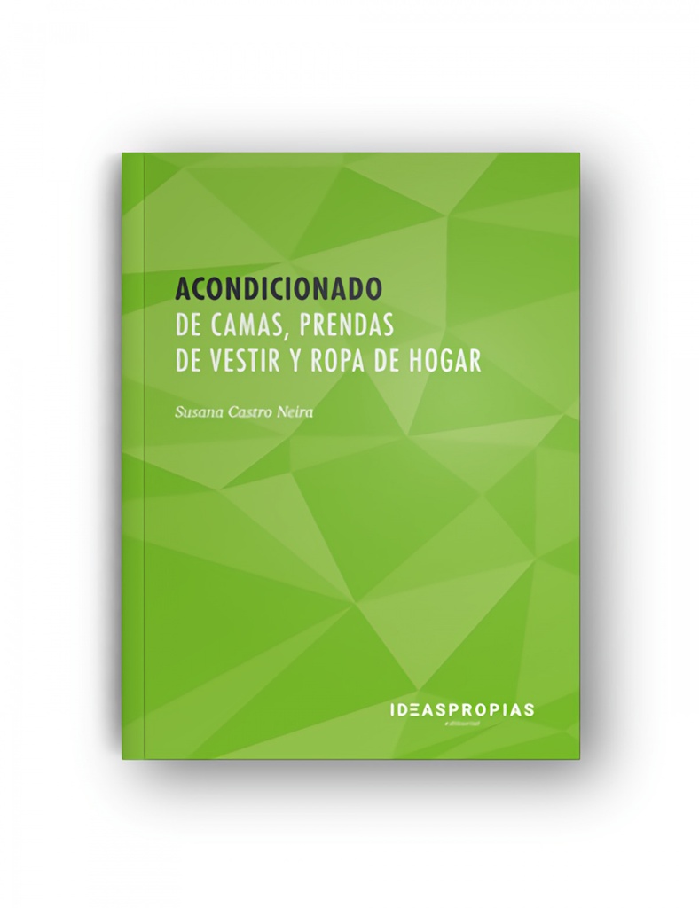 ACONDICIONAMIENTO DE CAMAS, PRENDAS DE VESTIR Y ROPA DE HOGAR