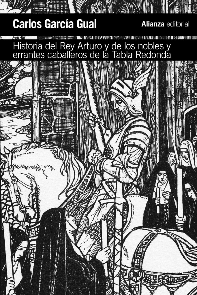 HISTORIA DEL REY ARTURO Y DE LOS NOBLES Y ERRANTES CABALLEROS DE LA TABLA REDONDA