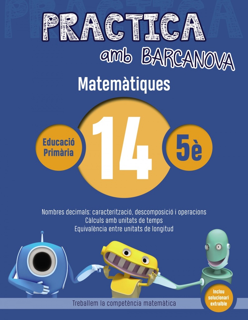 QUADERN MATEMATIQUES 14 5E PRIMARIA PRACTICA