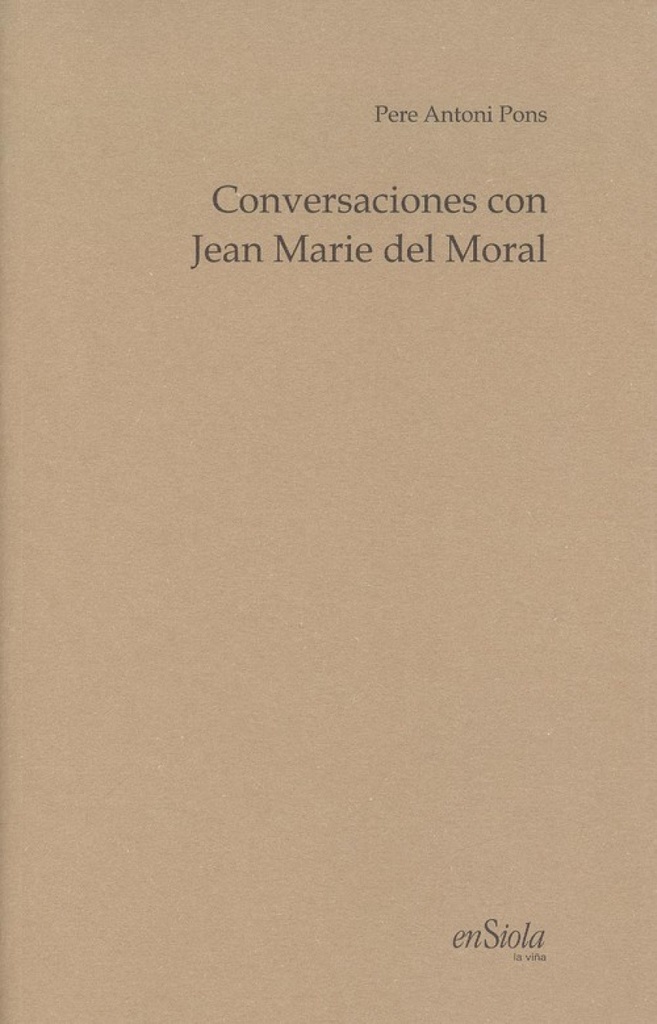 CONVERSACIONES CON JEAN MARIE DEL MORAL