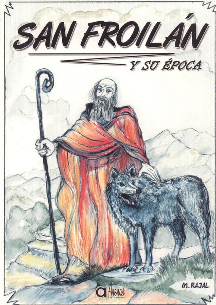 SAN FROILÁN Y SU ÉPOCA