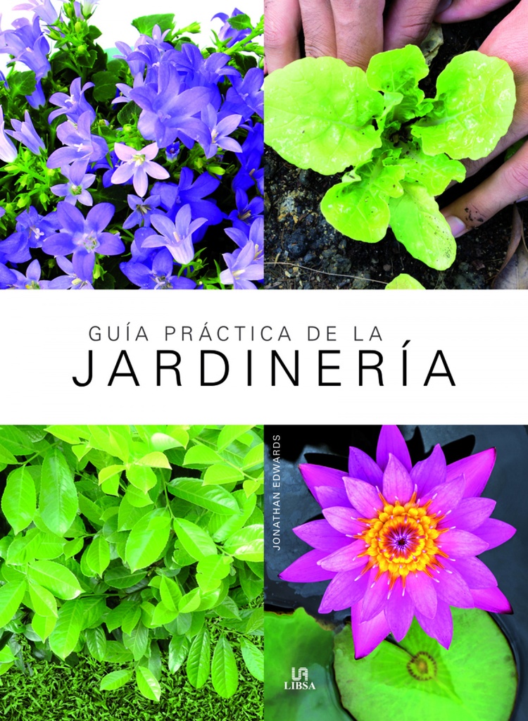 GUÍA PRACTICA DE LA JARDINERÍA