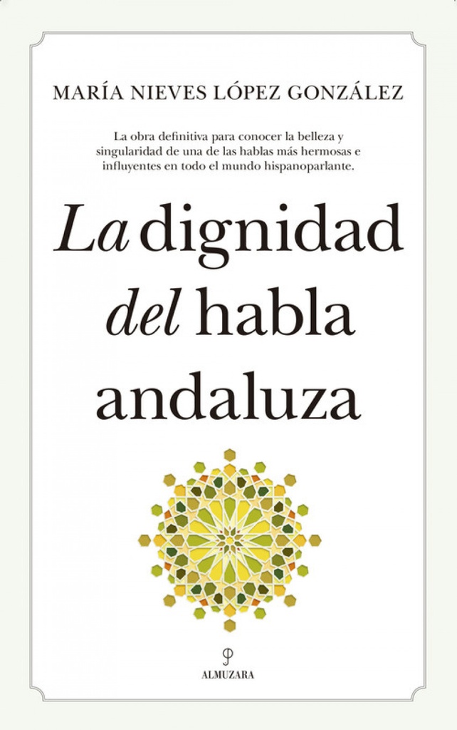 LA DIGNIDAD DEL HABLA ANDALUZA