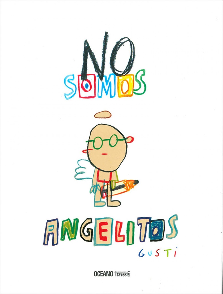 NO SOMOS ANGELITOS