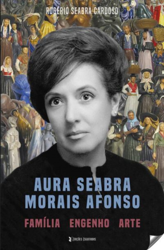 Aura Seabra Morais Afonso: fam¡lia engenho arte