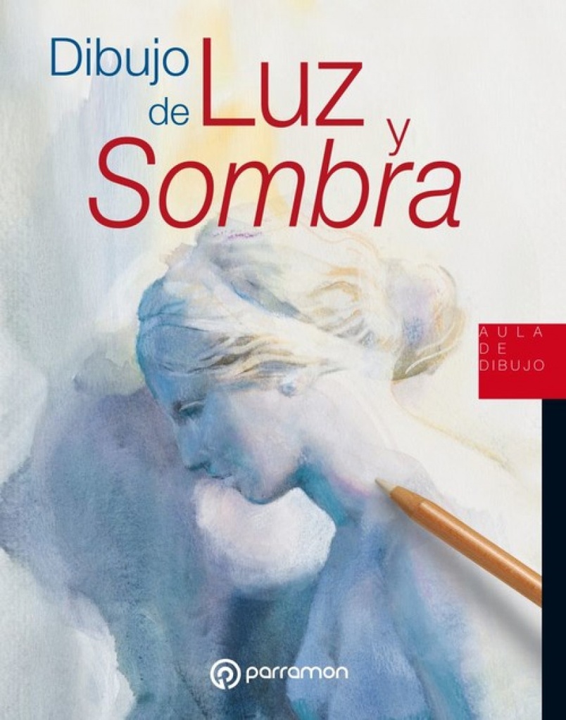 DIBUJO DE LUZ Y SOMBRA