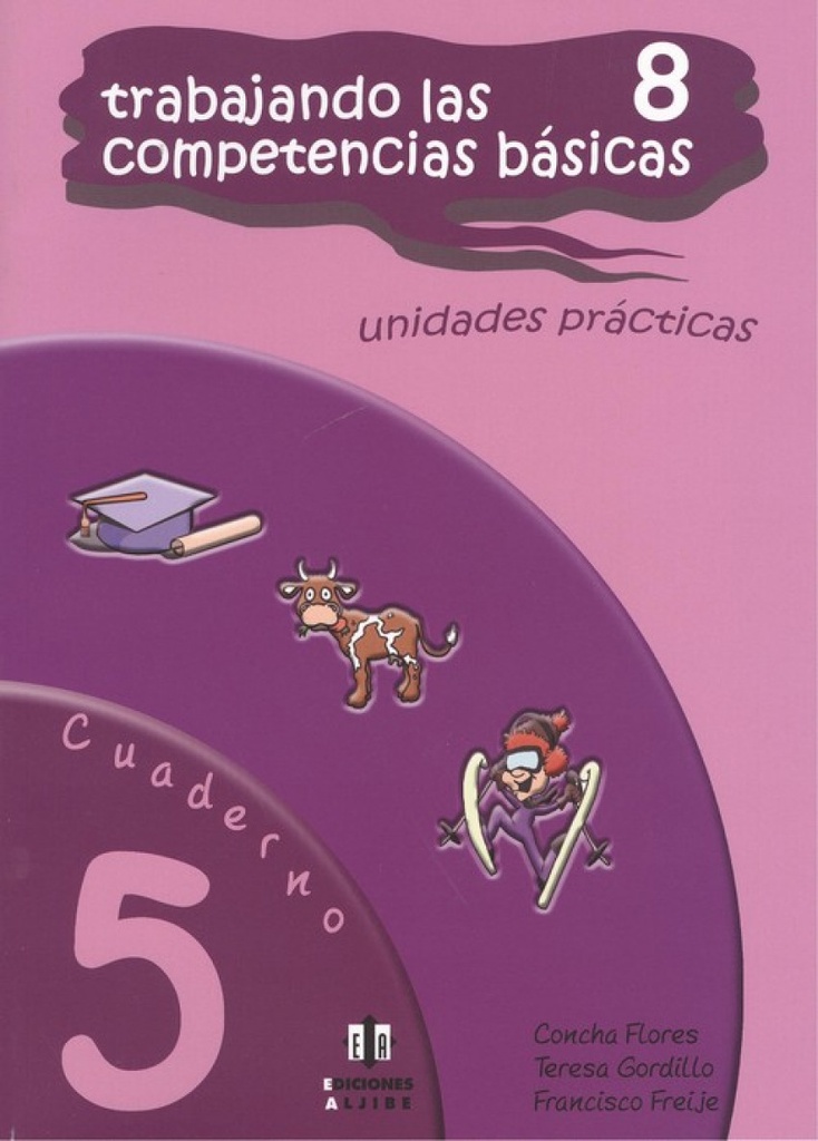 TRABAJANDO LAS 8 COMPETENCIAS BASICAS