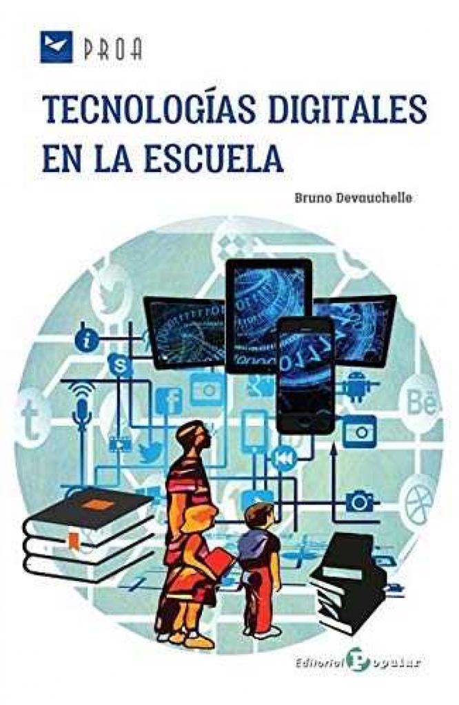 TECNOLOGÍAS DIGITALES EN LA ESCUELA