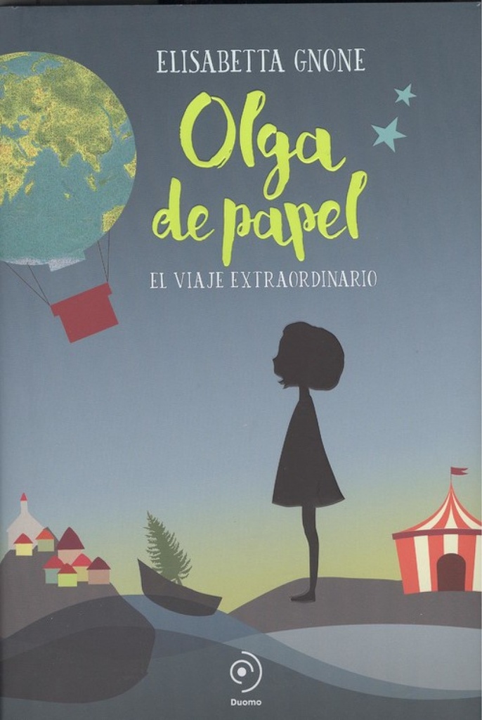 OLGA DE PAPEL. EL VIAJE EXTRAORDINARIO