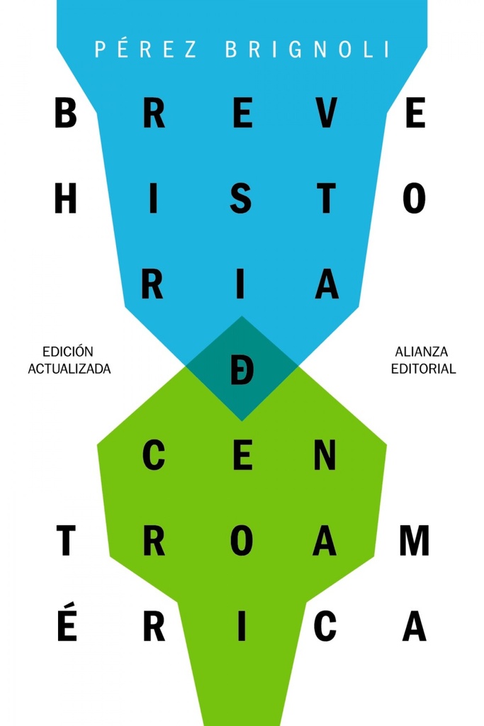 BREVE HISTORIA DE CENTROAMÉRICA