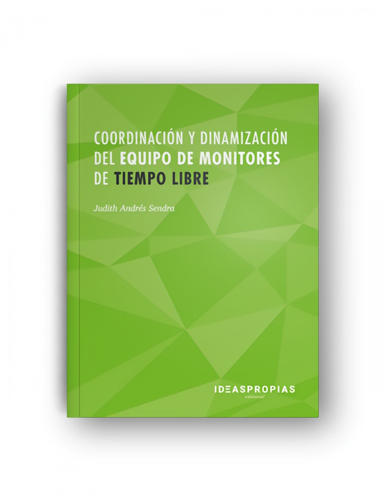 COORDINADORES Y DINAMIZACIÓN DEL EQUIPO DE MONITORES DE TIEMPO LIBRE