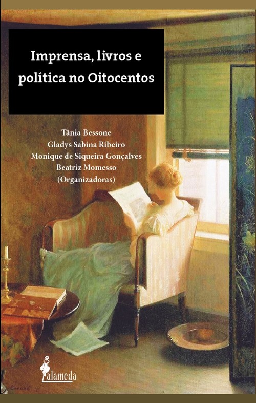 Imprensa, livros e pol¡tica no Oitocentos