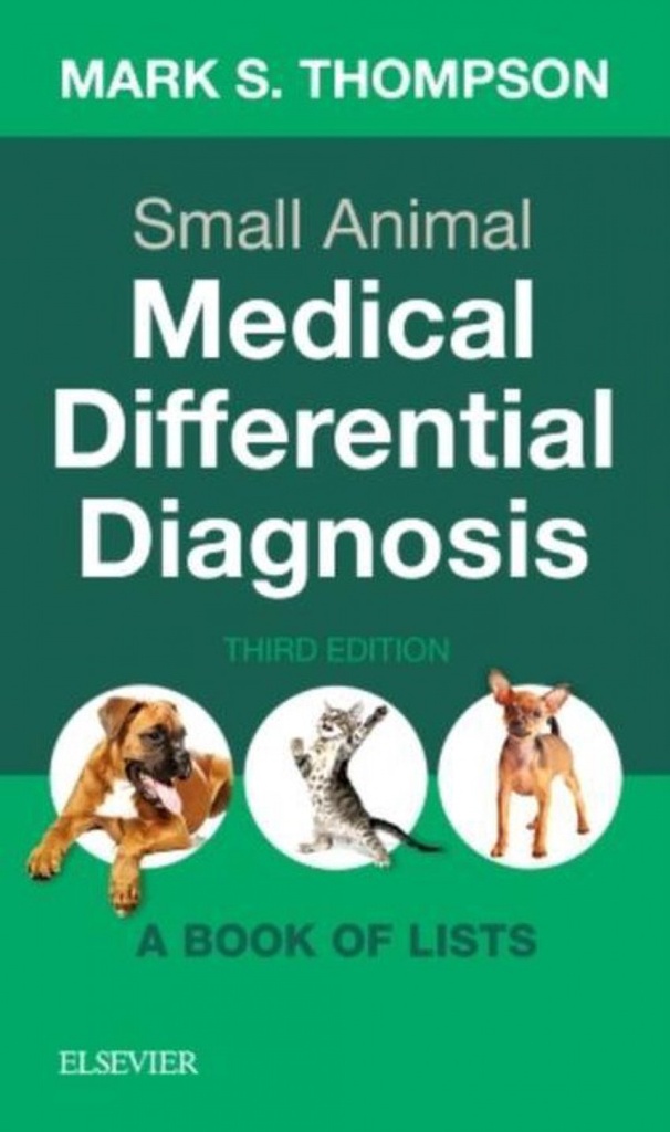 SMALL ANIMAL MEDICAL DIFFERENTIAL DIAGNOSIS.(A BOOK OF LISTS.(3RD EDITION)