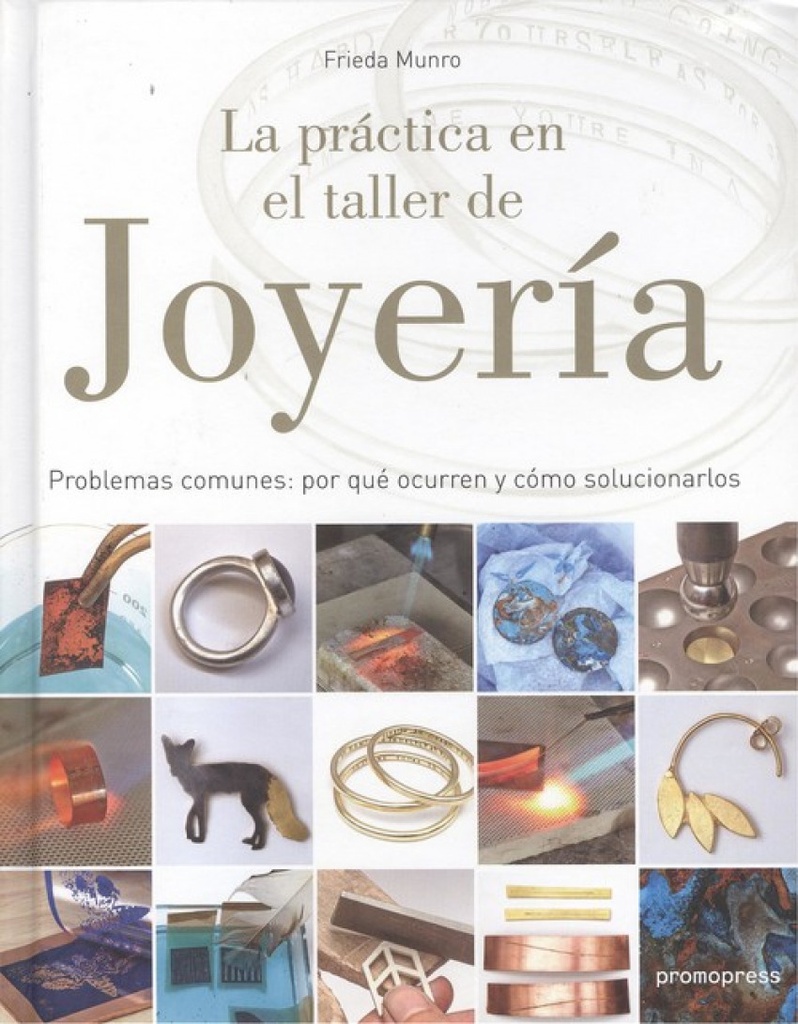 LA PRÁCTICA EN EL TALLER DE JOYERÍA