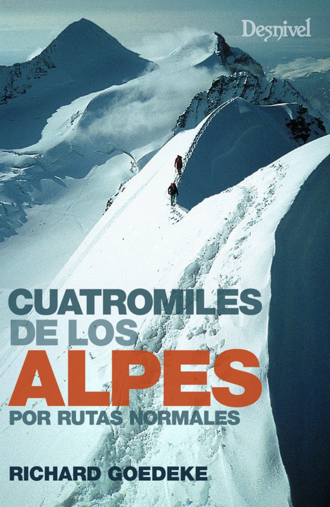 CUATROMILES DE LOS ALPES POR RUTAS NORMALES