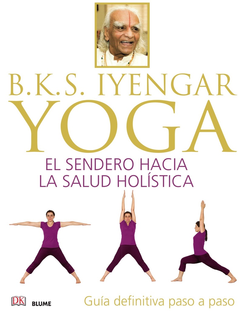 B.K.S. IYENGAR. YOGA