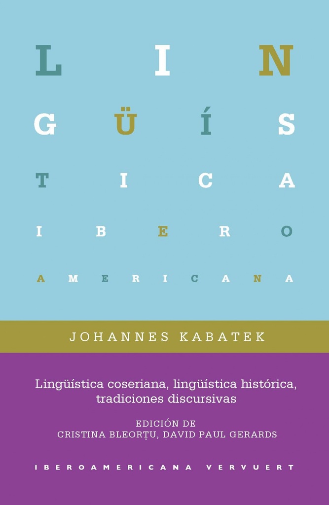 LINGÜISTICA COSERIANA, LINGÜISTICA HISTÓRICA, TRADICIONES DISCURSIVAS