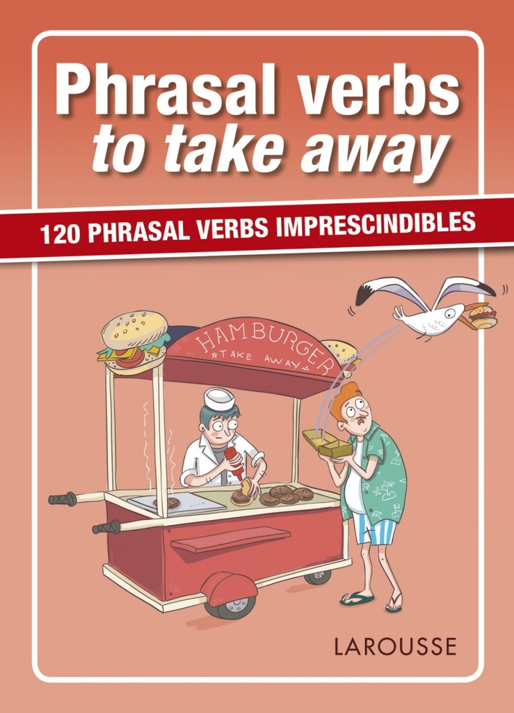 PHRASAL VERBS TO TAKE AWAY