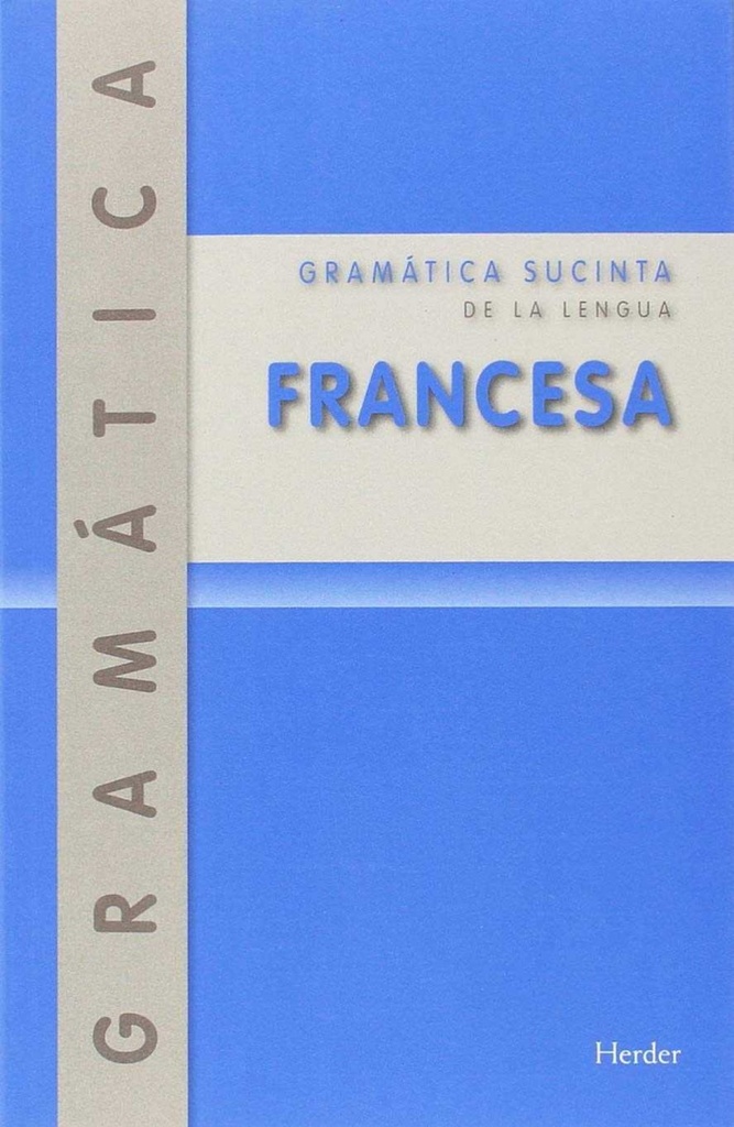 GRAMÁTICA SUCINTA DE LA LENGUA FRANCESA