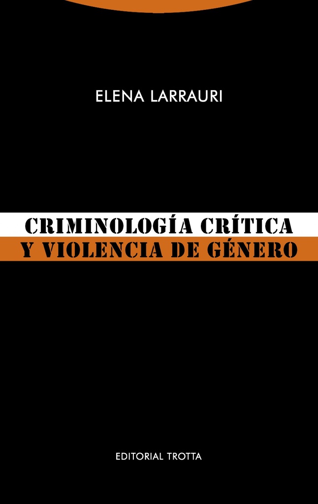 CRIMINOLOGÍA CRÍTICA Y VIOLENCIA DE GÉNERO