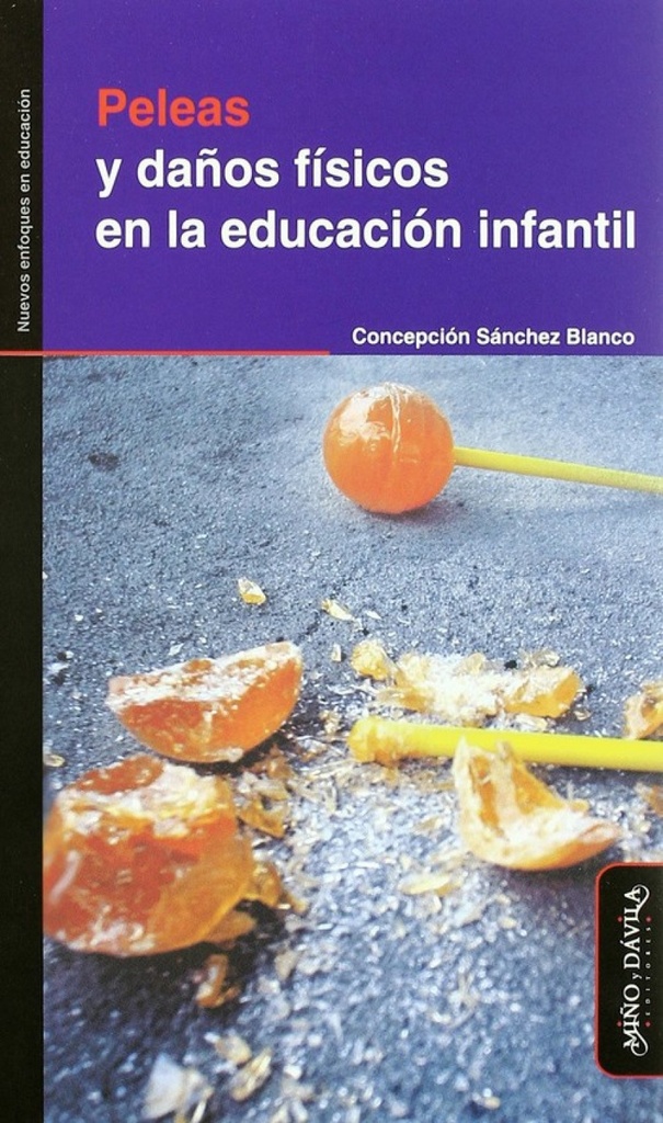 PELEAS Y DAÑOS FÍSICOS EN LA EDUCACIÓN INFANTIL