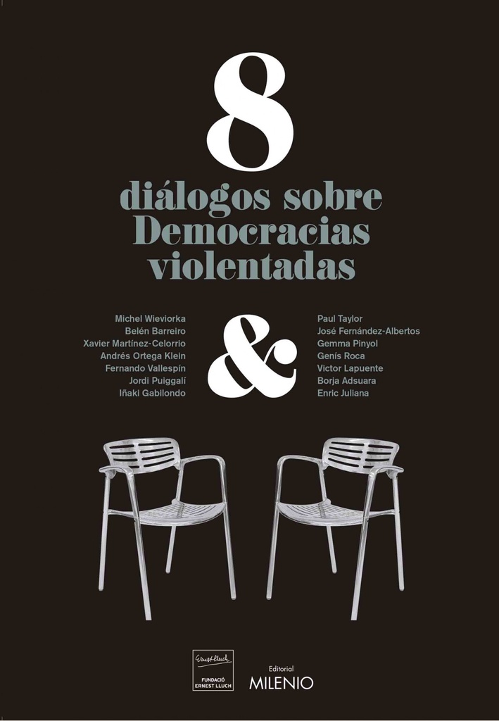 8 DIÁLOGOS SOBRE ´DEMOCRACIAS VIOLENTADAS´