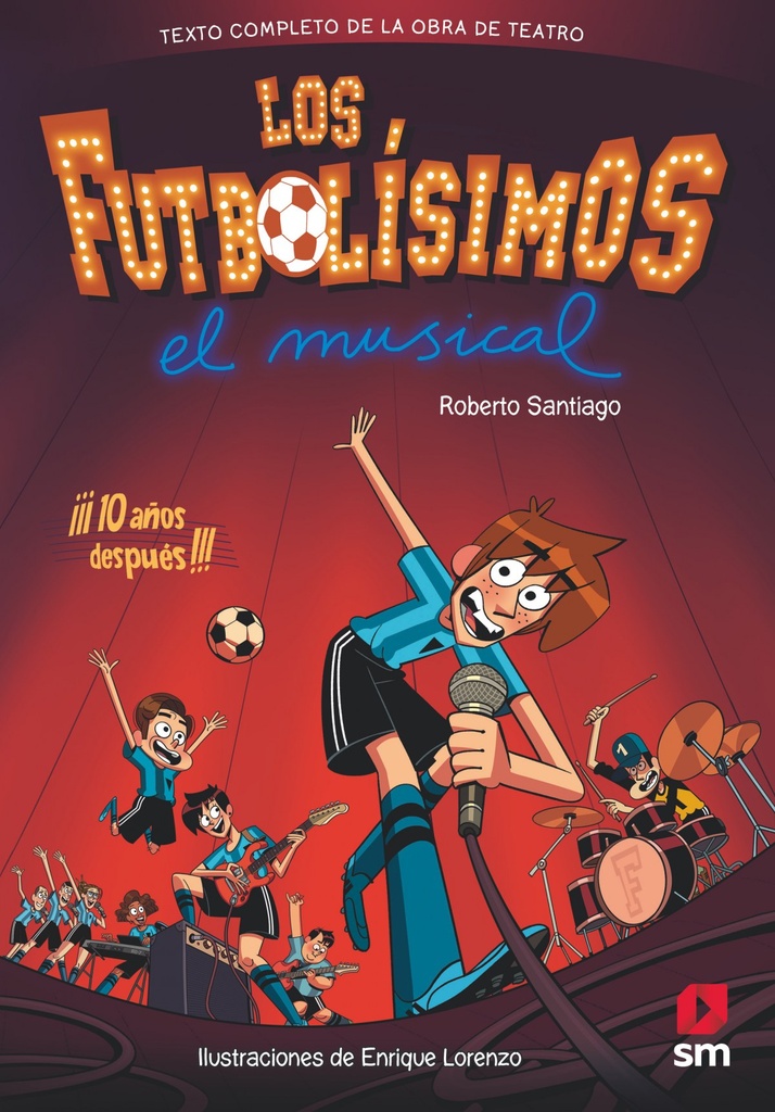 LOS FUTBOLÍSIMOS. EL MUSICAL