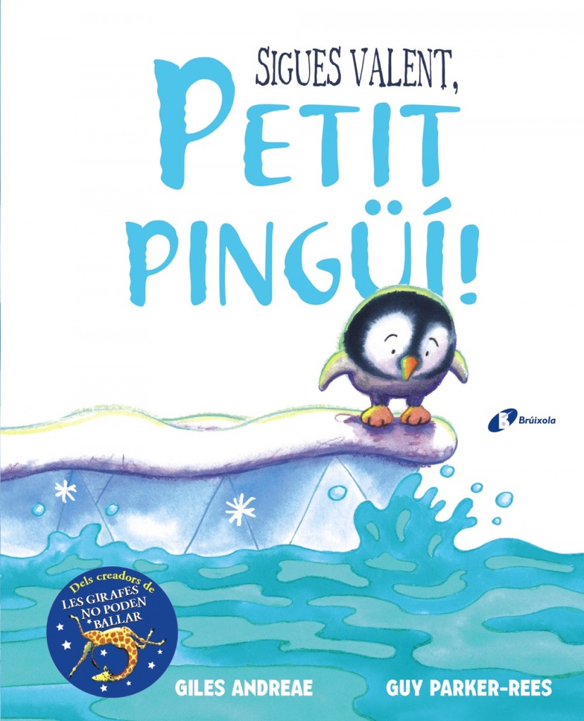 SIGUES VALENT, PETIT PINGUÍ!