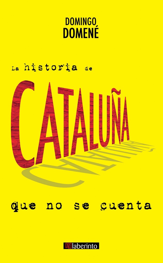 LA HISTORIA DE CATALUÑA QUE NO SE CUENTA