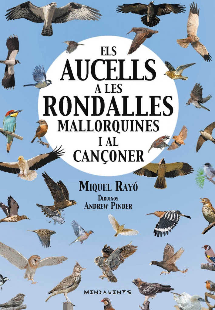 ELS AUCELLS A RONDALLES MALLORQUINES I AL CANçONER