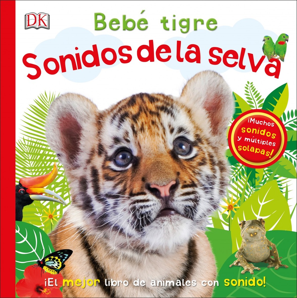 BEBÉ TIGRE: SONIDOS DE LA SELVA