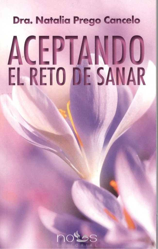 ACEPTANDO EL RETO DE SANAR