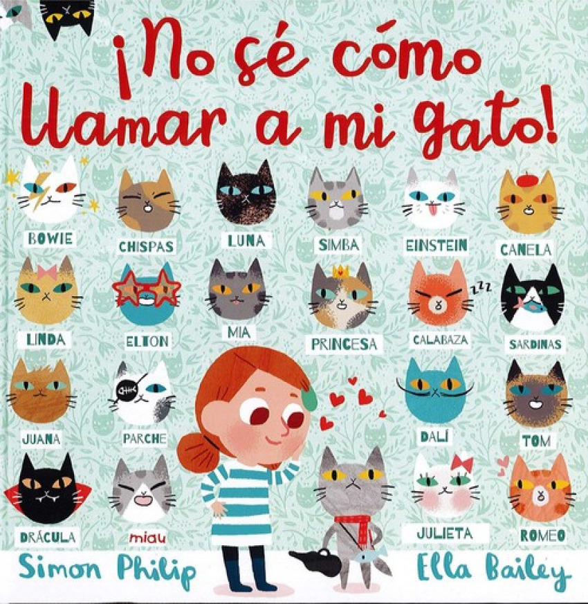 ¡NO SÉ CÓMO LLAMAR A MI GATO!