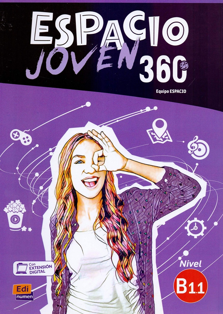 ESPACIO JOVEN 360º - LIBRO DEL ALUMNO. NIVEL B1.1